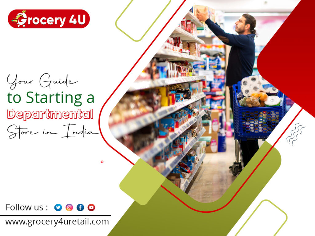 Your Guide to Starting a Departmental Store in India - Grocery 4U ...