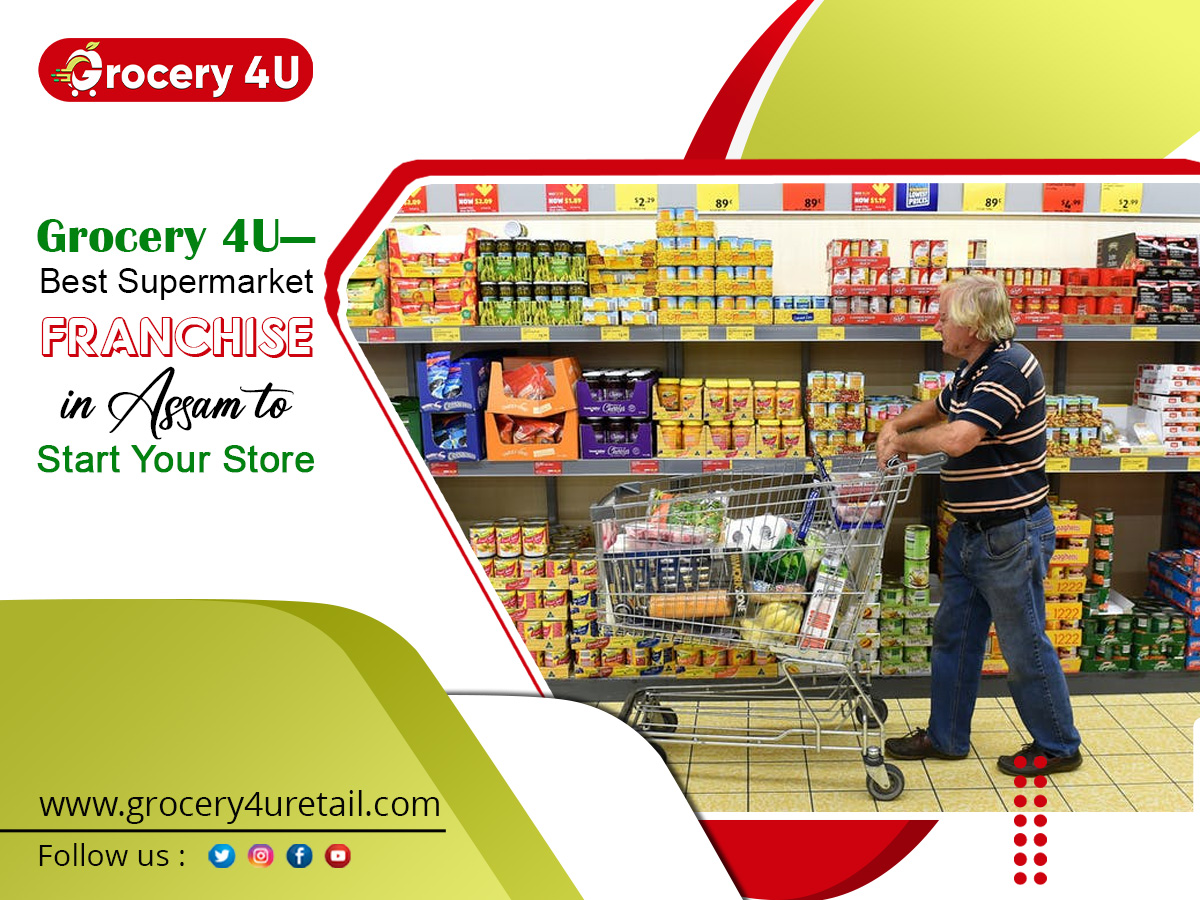 Grocery 4U — Best Supermarket Franchise in Assam to Start Your Store