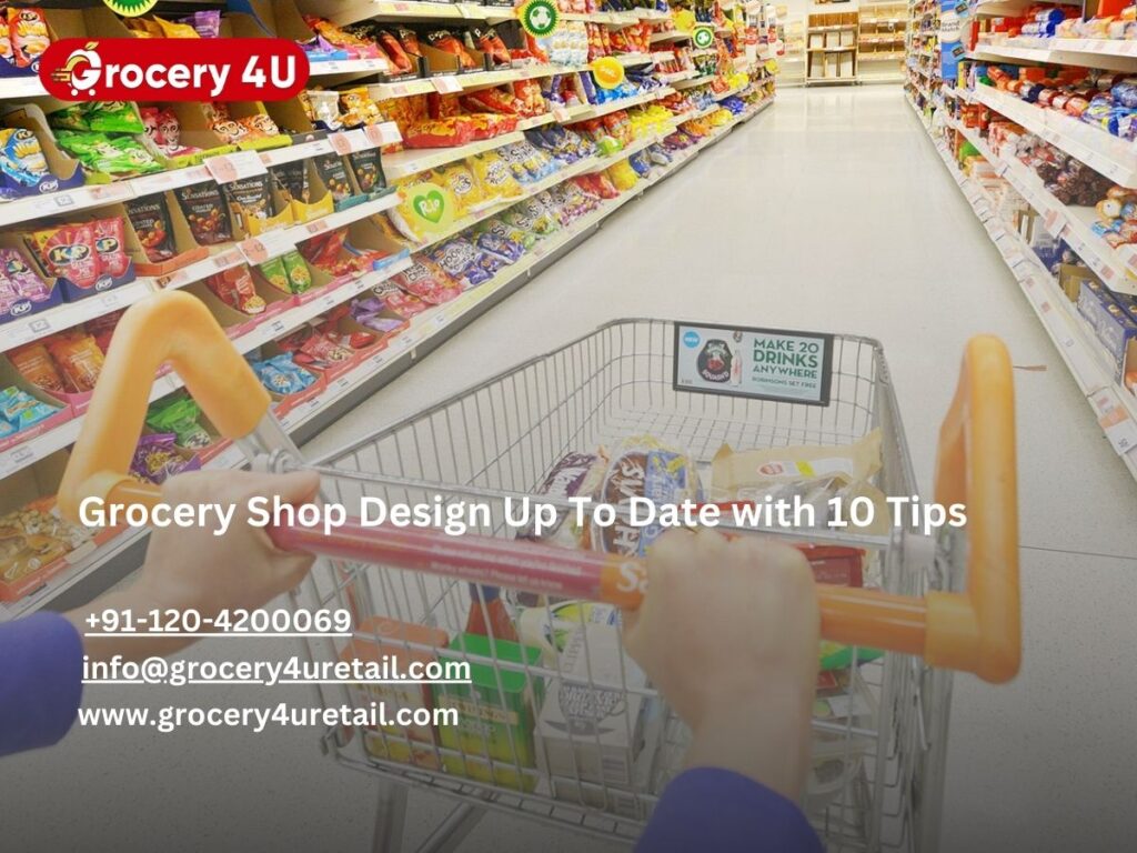 Grocery Shop Design Up To Date with 10 Tips