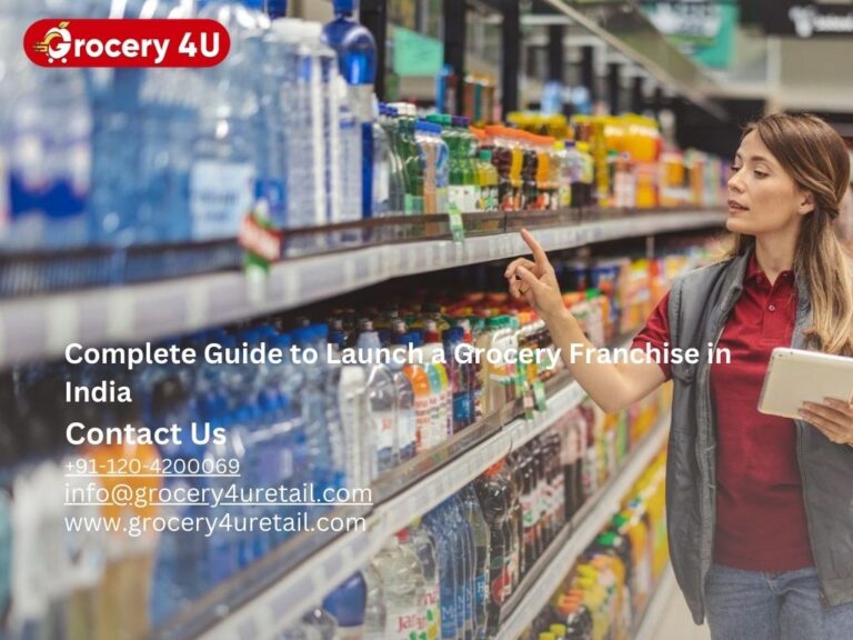 Complete Guide to Launch a Grocery Franchise in India